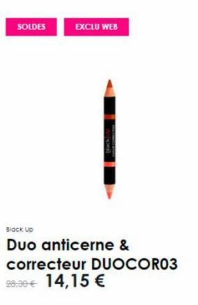 SOLDES  EXCLU WEB  nilipejä  Black Up  Duo anticerne & correcteur DUOCOR03 28,00 € 14,15 € 