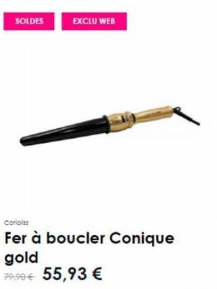 SOLDES  EXCLU WEB  Corioliss  Fer à boucler Conique gold  79,90€ 55,93 € 