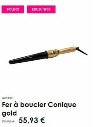 soldes  exclu web  corioliss  fer à boucler conique gold  79,90€ 55,93 € 