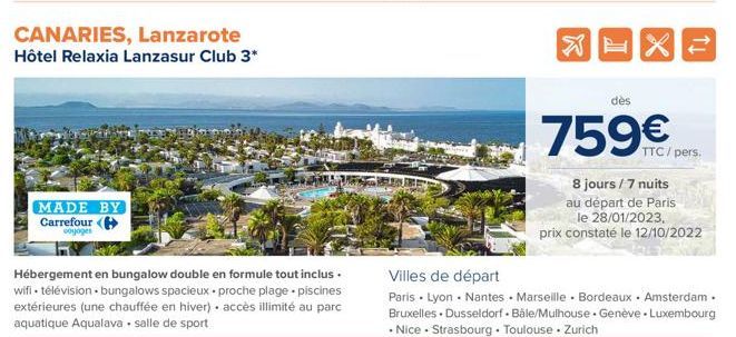 CANARIES, Lanzarote  Hôtel Relaxia Lanzasur Club 3*  MADE BY Carrefour (  voyages  Hébergement en bungalow double en formule tout inclus. wifi. télévision • bungalows spacieux proche plage • piscines 