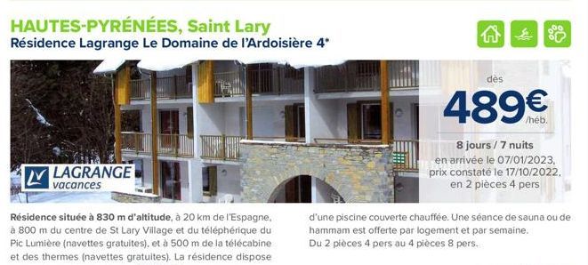 LAGRANGE  vacances  HAUTES-PYRÉNÉES, Saint Lary Résidence Lagrange Le Domaine de l'Ardoisière 4*  Résidence située à 830 m d'altitude, à 20 km de l'Espagne, à 800 m du centre de St Lary Village et du 