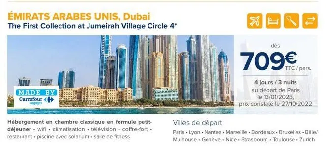 made by carrefour (  voyages  émirats arabes unis, dubai  the first collection at jumeirah village circle 4*  hébergement en chambre classique en formule petit-déjeuner wifi climatisation télévision c