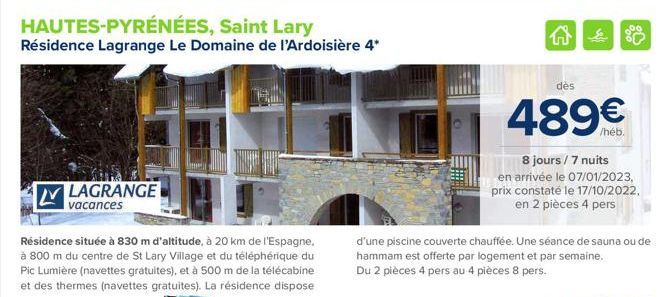 LAGRANGE  vacances  HAUTES-PYRÉNÉES, Saint Lary Résidence Lagrange Le Domaine de l'Ardoisière 4*  Résidence située à 830 m d'altitude, à 20 km de l'Espagne, à 800 m du centre de St Lary Village et du 