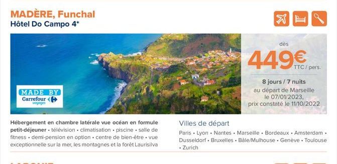 MADÈRE, Funchal  Hôtel Do Campo 4*  MADE BY Carrefour (  voyages  Hébergement en chambre latérale vue océan en formule petit-déjeuner - télévision climatisation • piscine • salle de fitness demi-pensi