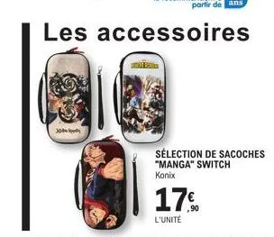 30  sélection de sacoches "manga" switch konix  17%  l'unité 