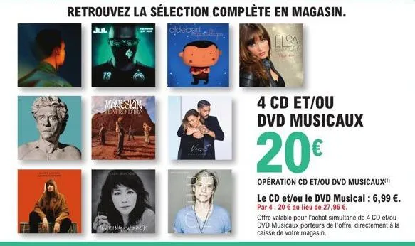 maneskin eatro dira  vers  ab  4 cd et/ou dvd musicaux  20€  opération cd et/ou dvd musicaux le cd et/ou le dvd musical: 6,99 €.  par 4: 20 € au lieu de 27,96 €.  offre valable pour l'achat simultané 