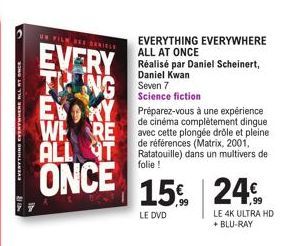 EVERYTHING EVERYWHERE ALL AT ONCE  WH RE ALL  T  ONCE  UN FILM BEE DANIELS  EVERY TING ERY Préparez-vous à une expérience  de cinéma complètement dingue  avec cette plongée drôle et pleine  références