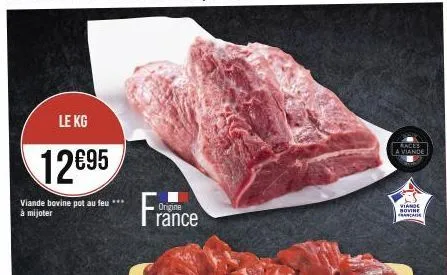 le kg  12€95  viande bovine pot au feu à mijoter  france  a viande  viande bovine franca 