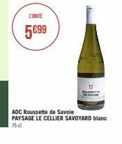 L'UNITE  5€99  AOC Roussette de Savoie PAYSAGE LE CELLIER SAVOYARD blanc 75 cl 