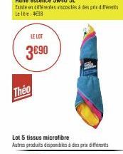 LE LOT  3€90  Theo  Lot 5 tissus microfibre  Autres produits disponibles à des prix différents 