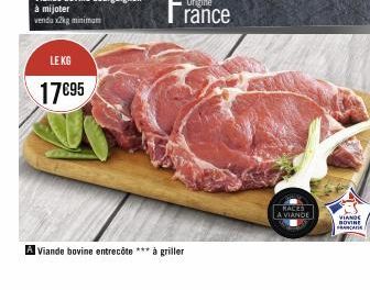 LE KG  17695  A Viande bovine entrecôte *** à griller  RACES A VIANDE  VIANDE BOVINE FRANCADE 