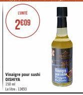 L'UNITE  2009  Vinaigre pour sushi OISHIYA 150ml  Le litre: 13€93  Odi  zigre  Marsh 
