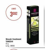 L'UNITÉ  3€82  Wasabi Condiment TANOSHI 43 g Lekg:8884  TANOSHI  WASABI JAPONAIS  