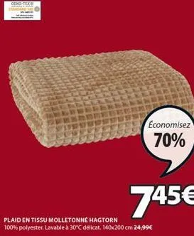 deko-tex  économisez  70%  745€  plaid en tissu molletonne hagtorn  100% polyester. lavable à 30°c délicat. 140x200 cm 24,99€ 