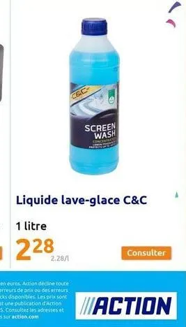 c&c  2.28/1  screen wash  m  consulter  action 