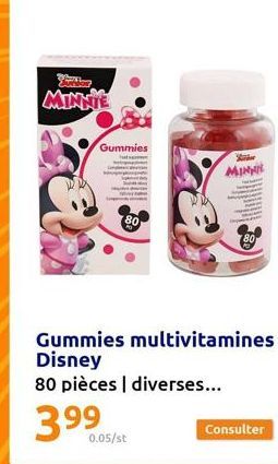 MINNIE  Gummies  80  0.05/st  S  MINNIE  80  Gummies multivitamines Disney  80 pièces | diverses...  3.99 