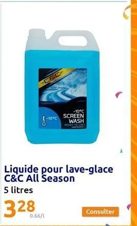 -c&c  w  c  0.66/1  -10°c  -10°c screen wash ready to use  consulter 