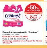Contrex  -50%  SUR LE ARTIGE  ATEMENT  2€24 