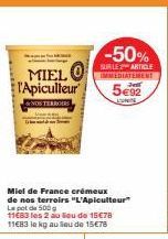 MIELO l'Apiculteur  305  -50%  SUR LE 2 ARTICLE IMMEDIATEMENT  5€92  UNITE 
