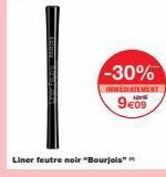 Liner feutre noir "Bourjois"  -30%  IMMEDIATEMENT  9€09 