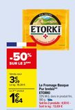 Le Fromage Basque Pur brebis ETORKI offre à 3,29€ sur Carrefour Market