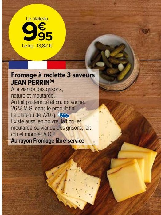  Fromage à raclette 3 saveurs  JEAN PERRIN(n)