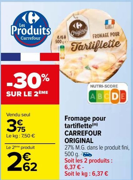 Fromage pour tartiflette(m) CARREFOUR ORIGINAL