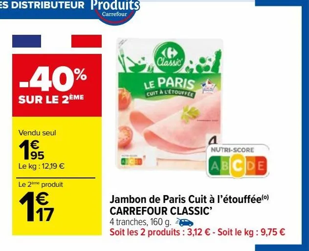 jambon de paris cuit à l’étouffée(o)  carrefour classic