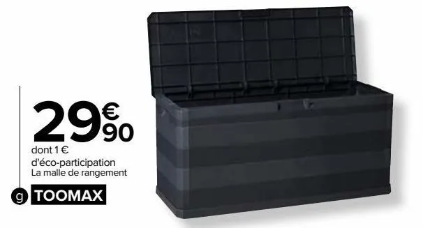 malle de rangement intérieur/ extérieur 280 litres toomax