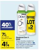 Déodorant Zero % DOVE offre à 4,74€ sur Carrefour