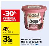 Mousse au chocolat MICHEL ET AUGUSTIN offre à 3,35€ sur Carrefour