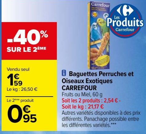Baguettes Perrcuches Et Oiseauax Exotiques CARREFOUR 