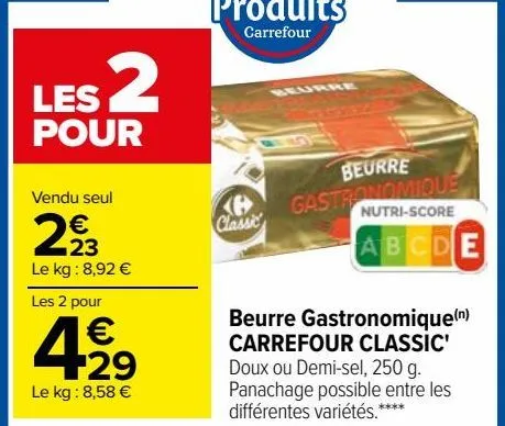 beurre gastronomique carrefour classic 