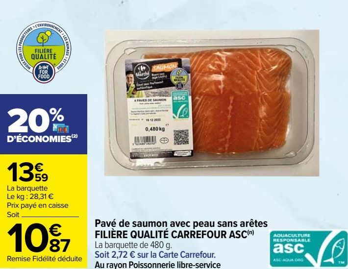 Pavé de saumon aven peau sans arete FILIÈRE QUAITÉ CARREFOUR ASC