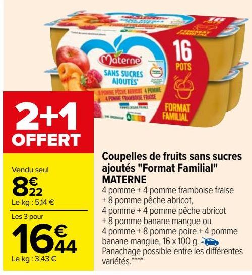 Coupelles de fruits sans sucres ajoutés ''Format Familial'' MATERNE 