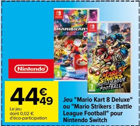 Jeu ''Mario Kart 8 Deluxe'' ou ''Marios Strikes: Battle League Footbal'' Pour Nintendo Switch 