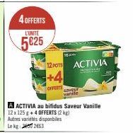 4 OFFERTS  L'UNITÉ  5825  16  12 POTS ACTIVIA  PRENOTARE  +4  OFFERTS  saveur  vanile 