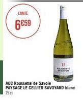 L'UNITE  6€59  AOC Roussette de Savoie PAYSAGE LE CELLIER SAVOYARD blanc 75 cl 