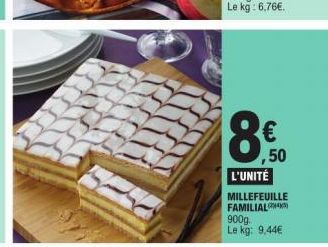 €  ,50  L'UNITÉ  MILLEFEUILLE FAMILIAL 900g. Le kg: 9,44€ 