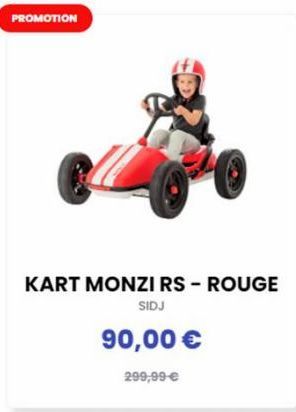 PROMOTION  KART MONZI RS - ROUGE SIDJ  90,00 €  299,99 € 