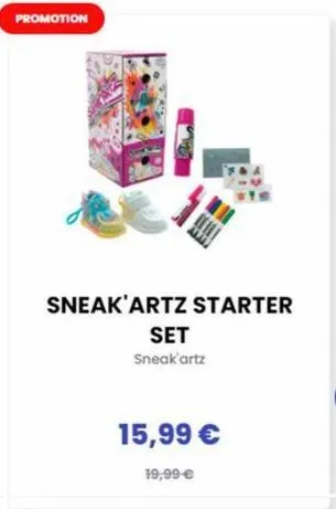 promotion  sneak'artz starter  set  sneak'artz  15,99 €  19,99 € 