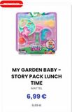 HU CARDEN  BOBE  MY GARDEN BABY- STORY PACK LUNCH  TIME  MATTEL  6,99 €  9,99 €  offre sur JouéClub