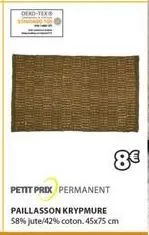 dead-texo  petit prix permanent  paillasson krypmure 58% jute/42% coton. 45x75 cm  8€ 