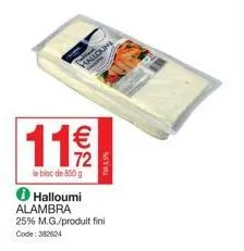 allor  11/9/2  72  le bloc de 850g  ✪ halloumi alambra  pws  25% m.g./produit fini code: 382624 