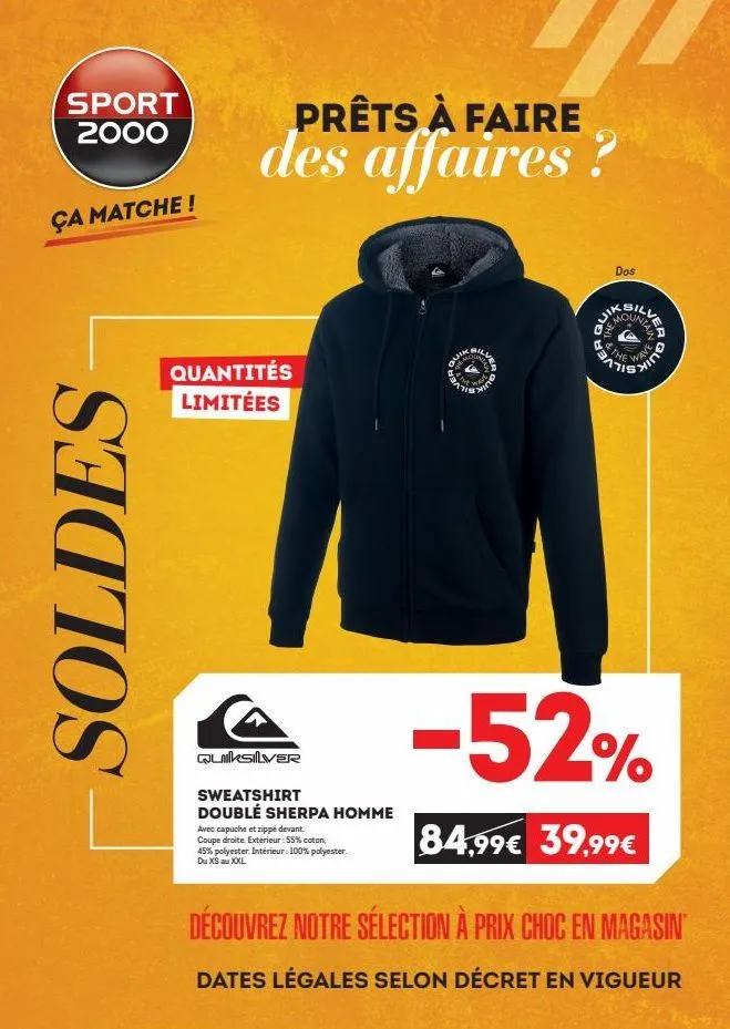 sport 2000  ça matche!  soldes  prêts à faire des affaires ?  quantités limitées  quiksilver  sweatshirt doublé sherpa homme  avec capuche et zippé devant. coupe droite. extérieur: 55% coton, 45% poly