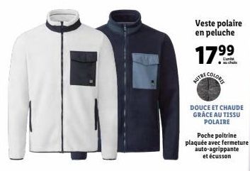 Veste polaire en peluche  17.⁹⁹  DOUCE ET CHAUDE GRÂCE AU TISSU POLAIRE  Poche poitrine plaquée avec fermeture auto-agrippante et écusson 