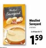 Mouline  Savoyard  1L  Mouliné Savoyard  S610611 Labrique de 1L  1.5⁹  59  offre sur Lidl