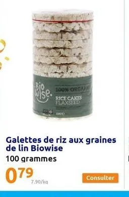 bise  0797,90  7.90/ka  100% orga  rice cakes flaxseed  1000e 