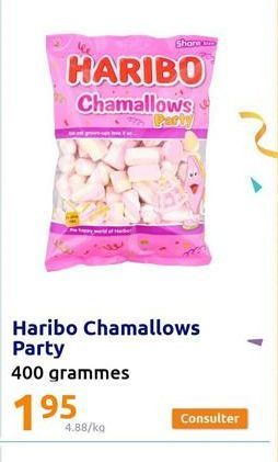 HARIBO  Chamallows  Haribo Chamallows Party  400 grammes  4.88/kg  Share to  arty  Consulter 