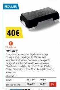 RÉGULIER  40€  33,33 T 31,66 €  40 €™ 38 € 